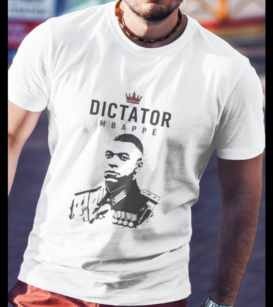 Dictator Mbappe Crowned Leader T-Shirt