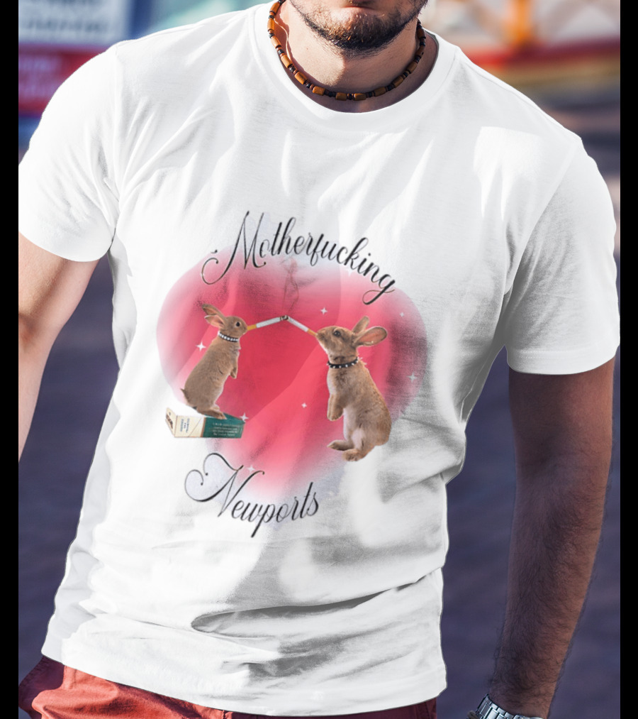 Motherfucking Newports Rabbit Smoking Cigarette Heart T-Shirt