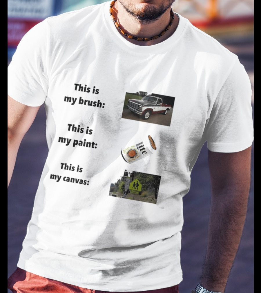 This Is My Brush Classic Truck My Paint Cans School Crosswalk T-Shirt