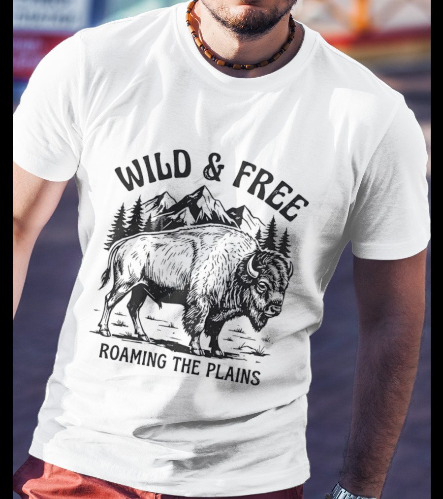 Wild And Free Roaming The Plains American Bison Mountain Nature Wildlife T-Shirt