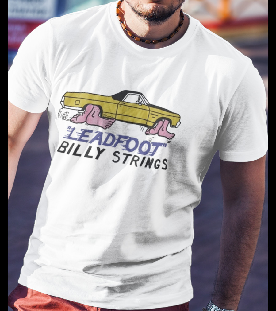 Billy Strings Leadfoot Car With Feet T-Shirt