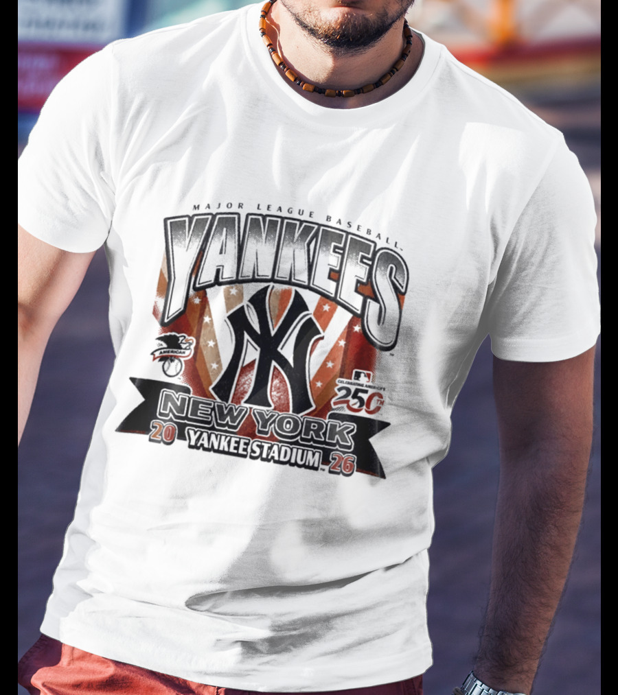 New York Yankees Major League Baseball Yankee Stadium 250th Anniversary 2026 T-Shirt