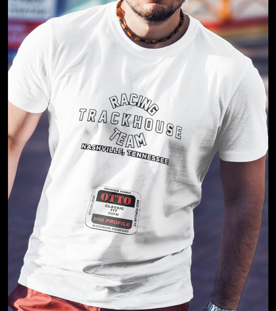 Trackhouse Racing Team Nashville Tennessee Otto Classic High Crown Mid Profile Maximum Comfort T-Shirt