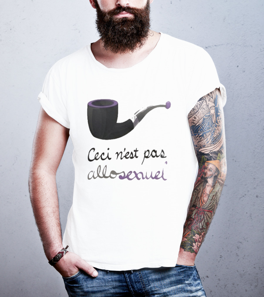 Ceci N'est Pas Allosexeuel Pipe Treachery Of Images T-Shirt