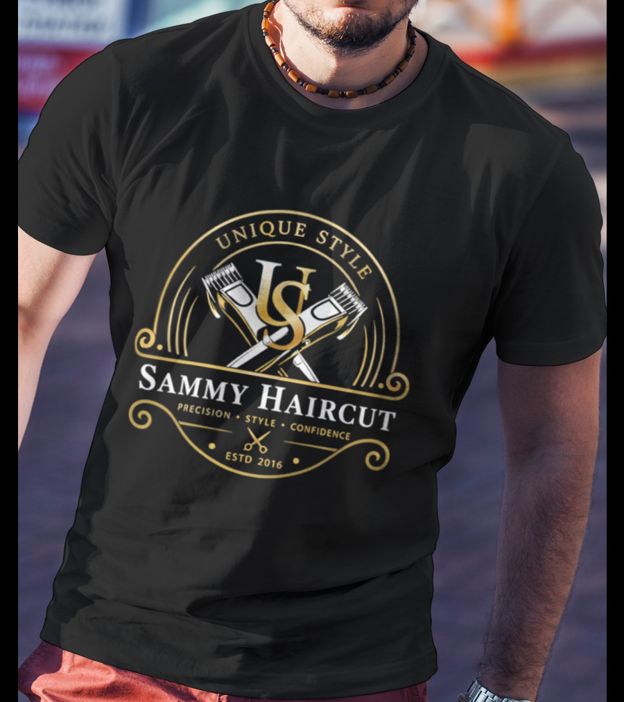 Unique Style Sammy Haircut Precision Style Confidence Estd 2016 T-Shirt