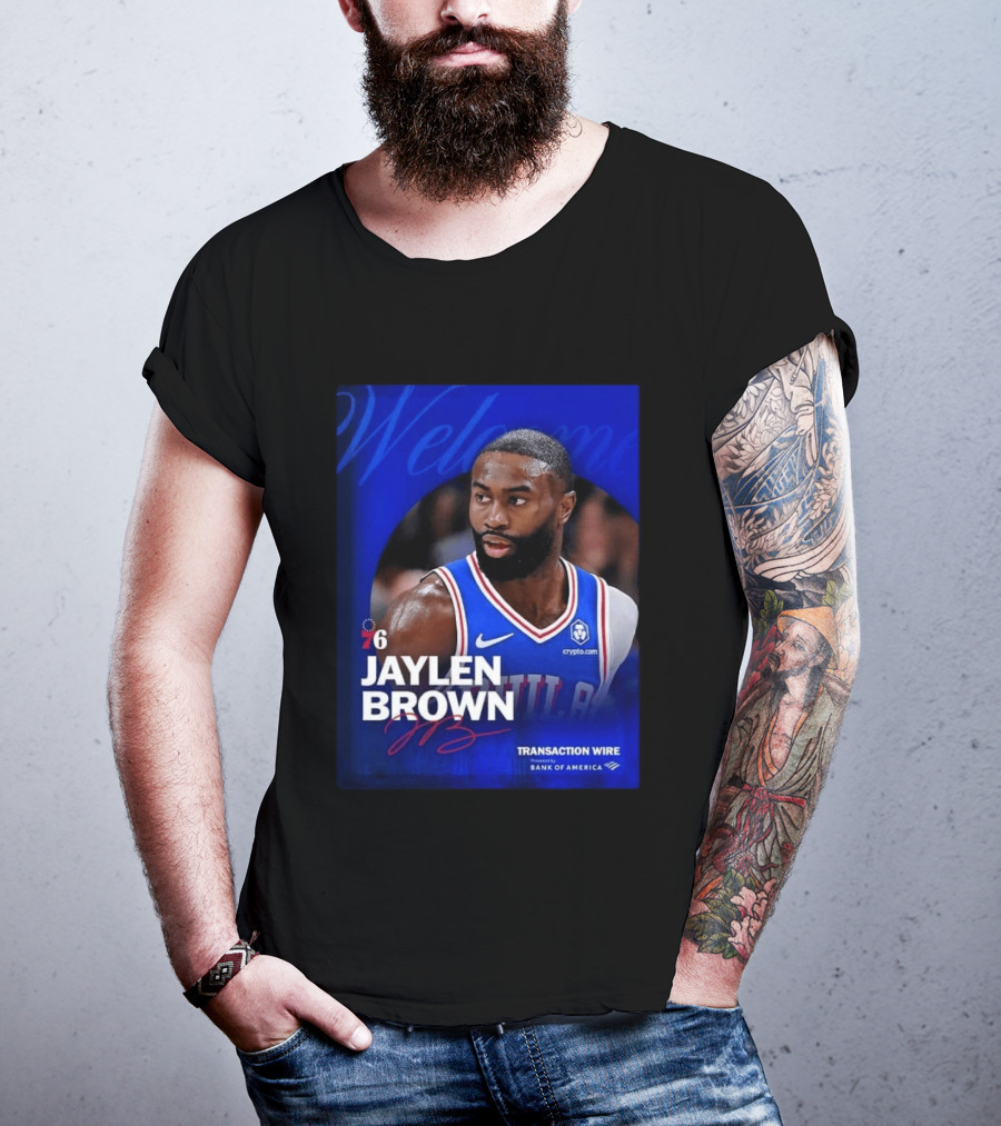 Jaylen Brown Philadelphia 76ers Welcome Transaction Wire Bank Of America T-Shirt