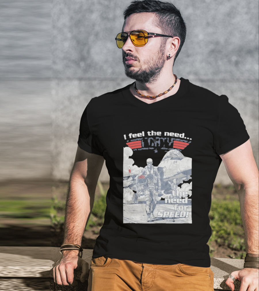 Zero Foxtrot I Feel The Need The Need For Speed Maverick T-Shirt