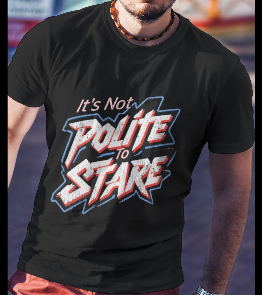 Adley Rutschman It's Not Polite To Stare Bold Text Baseball Fan T-Shirt