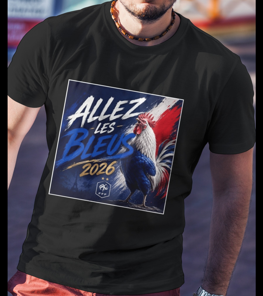 Allez Les Bleus 2026 FFF French Rooster Eiffel Tower T-Shirt