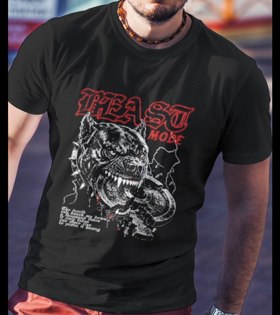 Beast Mode Dog The World Can Knock Me Down One More Rise T-Shirt