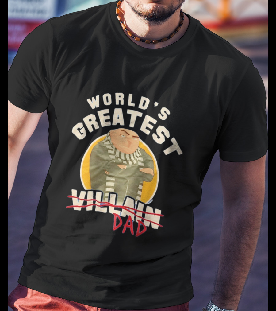 World's Greatest Dad Gru Despicable Me Villain Crossed Out T-Shirt