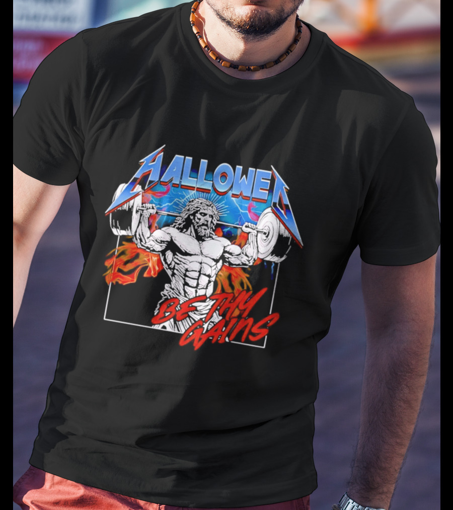 Hallowed Be Thy Gains Jesus Weightlifting Muscular Power T-Shirt
