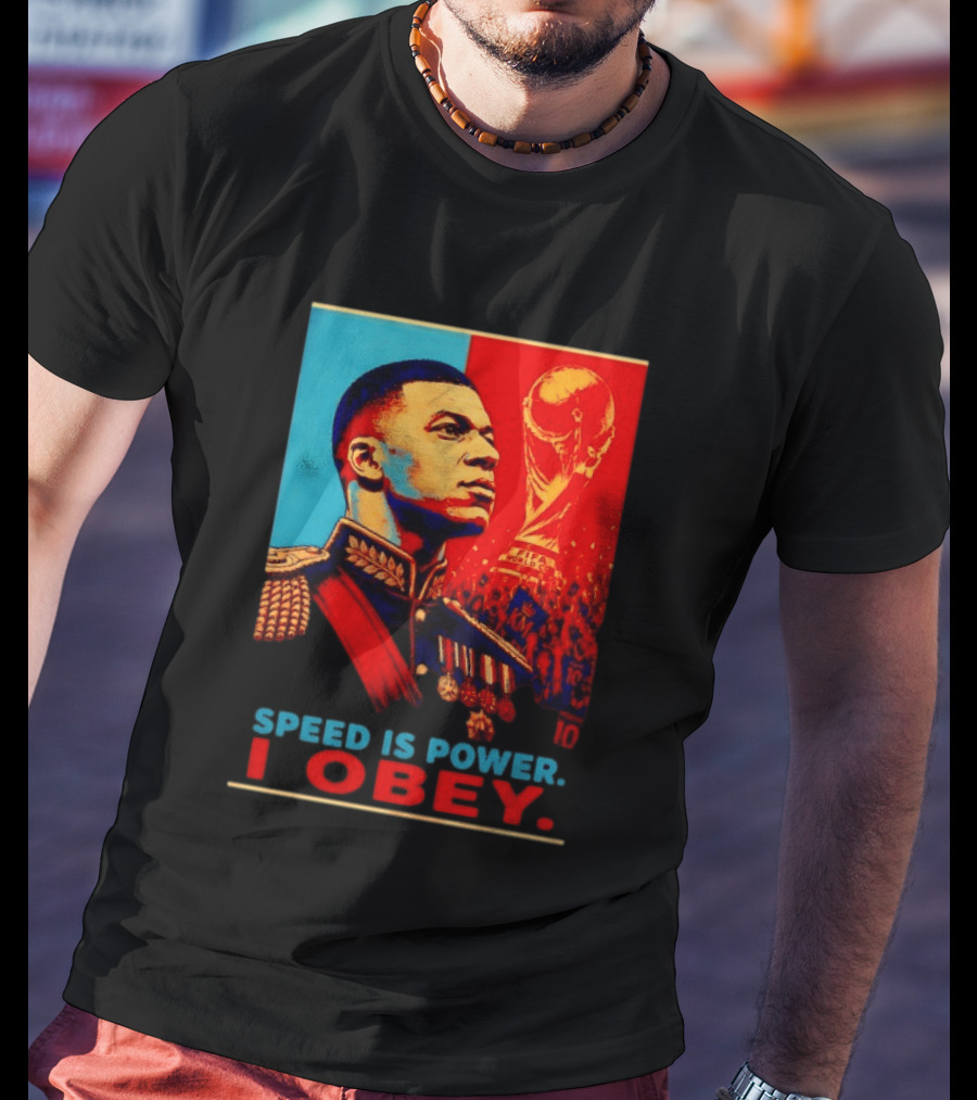 Kylian Mbappe France National Team Speed Is Power I Obey Allez Les Bleus World Cup T-Shirt