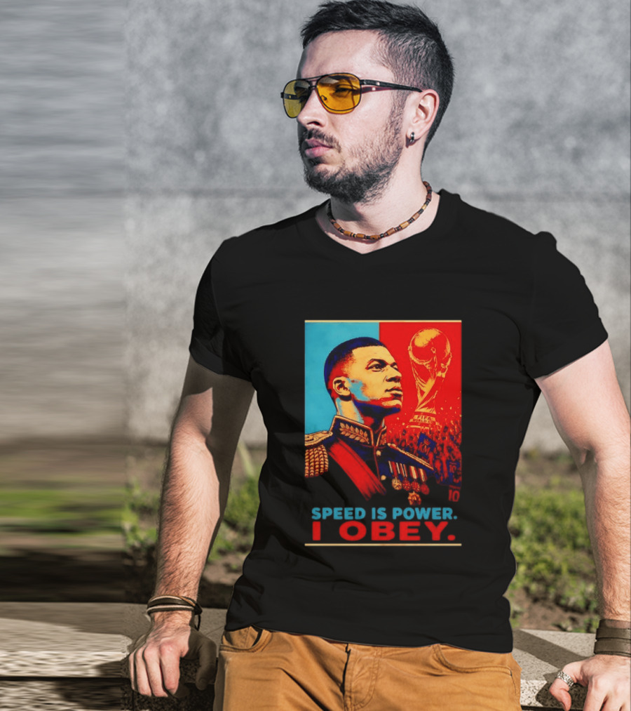 Kylian Mbappe France National Team Speed Is Power I Obey Allez Les Bleus World Cup T-Shirt