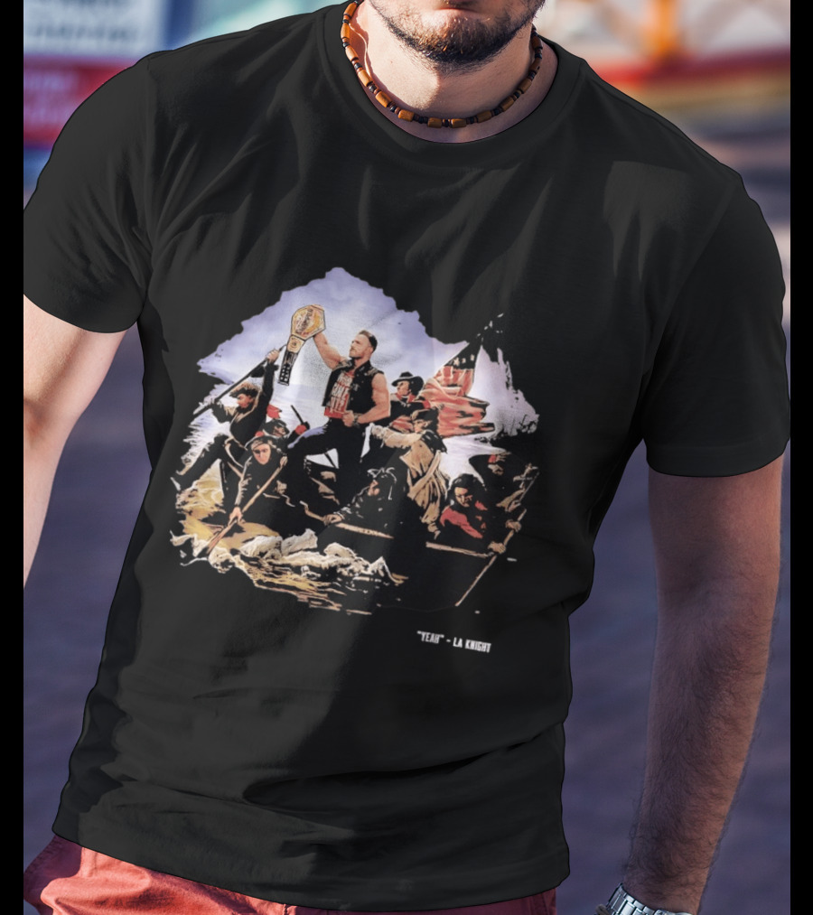 LA Knight WWE Yeah Washington Crossing The Delaware Championship T-Shirt