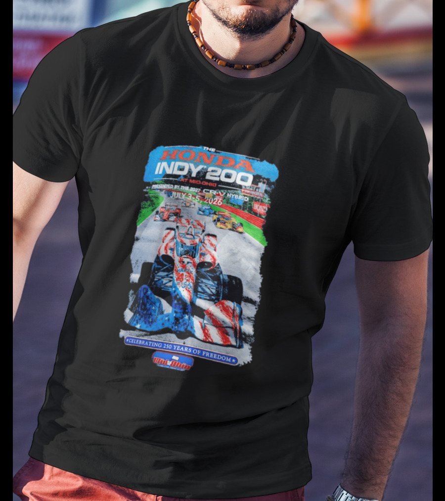 Honda Indy 200 At Mid Ohio July 3 To 5 2026 Celebrating 250 Years Of Freedom Racing Event T-Shirt