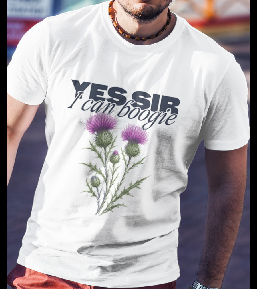 Yes Sir I Can Boogie Thistle Floral Baccara T-Shirt