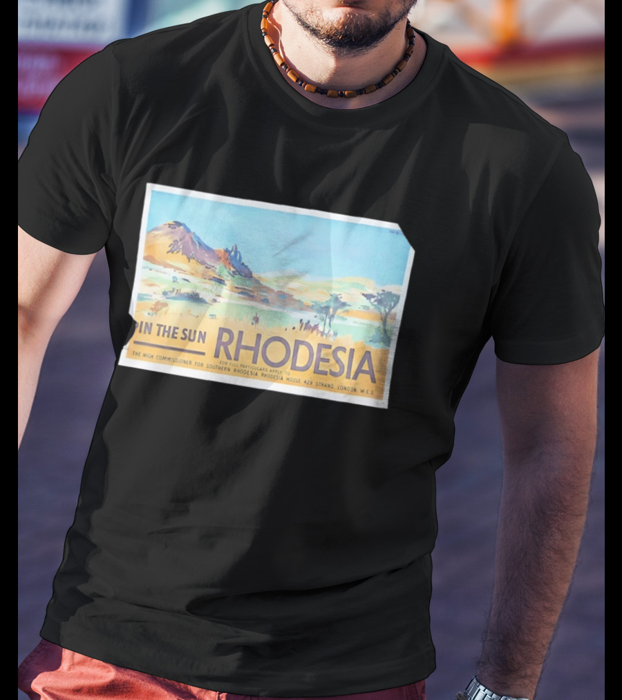 In The Sun Rhodesia The High Commissioner For Southern Rhodesia House London Travel T-Shirt