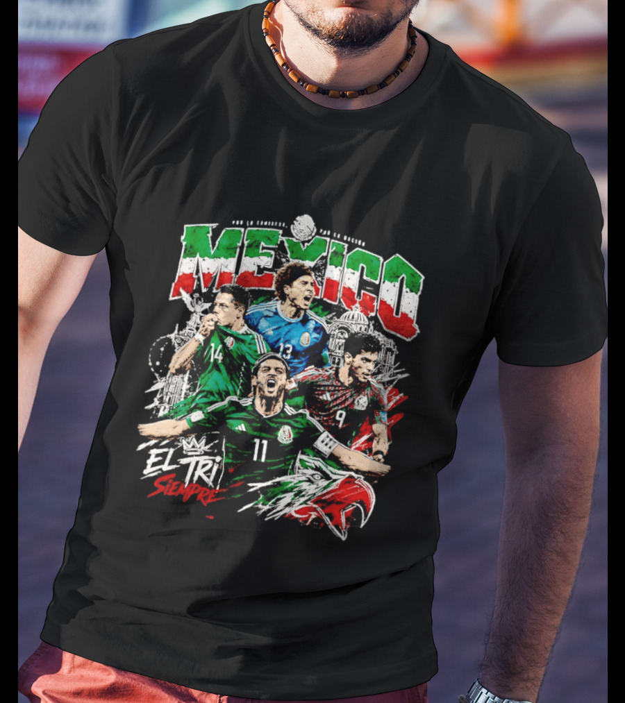 Mexico El Tri Siempre Soccer Players 14 13 9 11 Mexican Flag T-Shirt