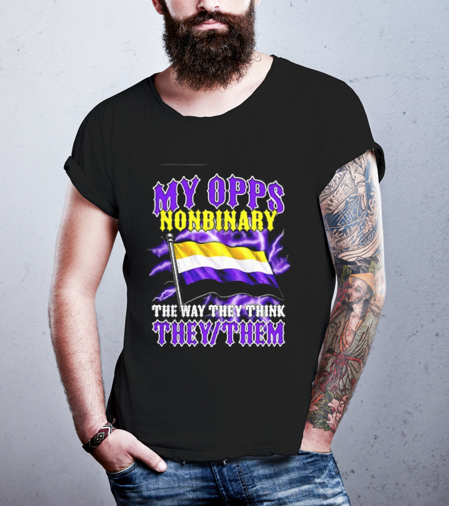 My Opps Nonbinary Pride Flag They Them T-Shirt