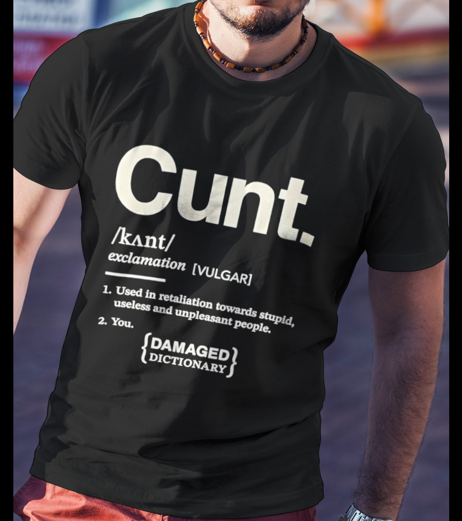 Damaged Dictionary Cunt Definition T-Shirt