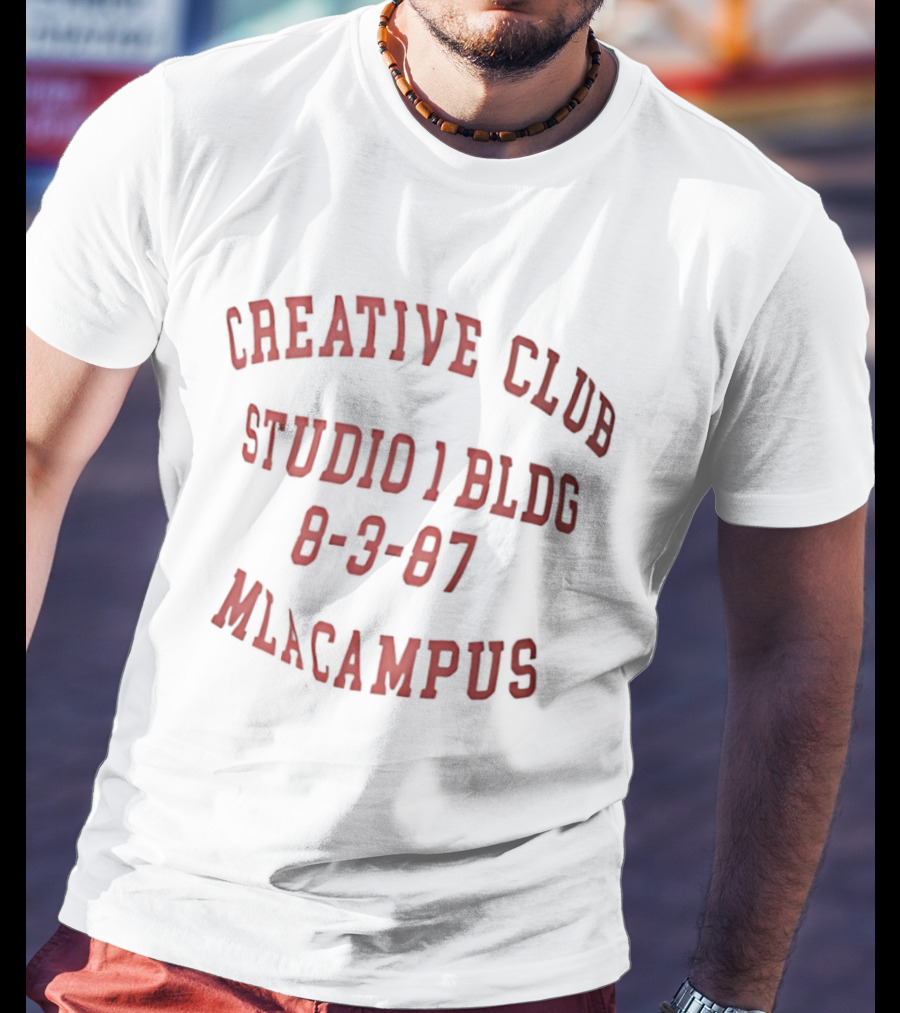 Creative Club Studio 1 Bldg 8 3 87 Mlacampus T-Shirt