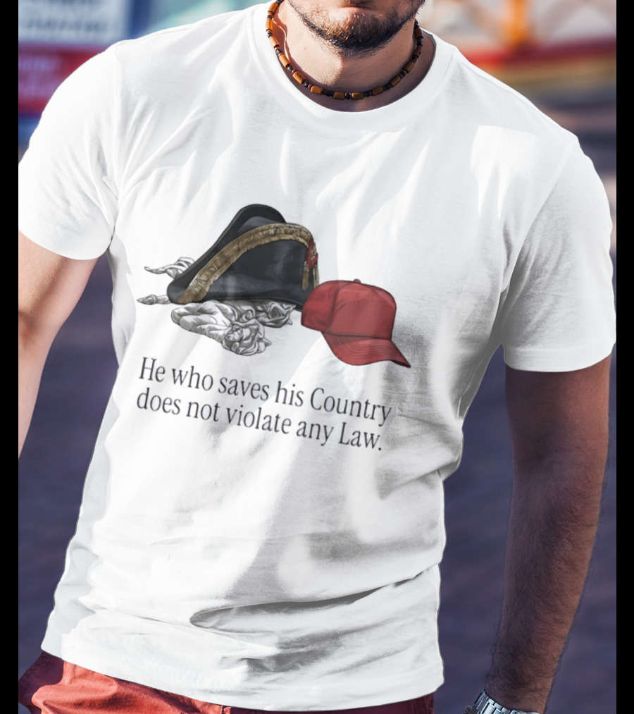 He Who Saves His Country Does Not Violate Any Law Tricorn Hat And Red Cap T-Shirt