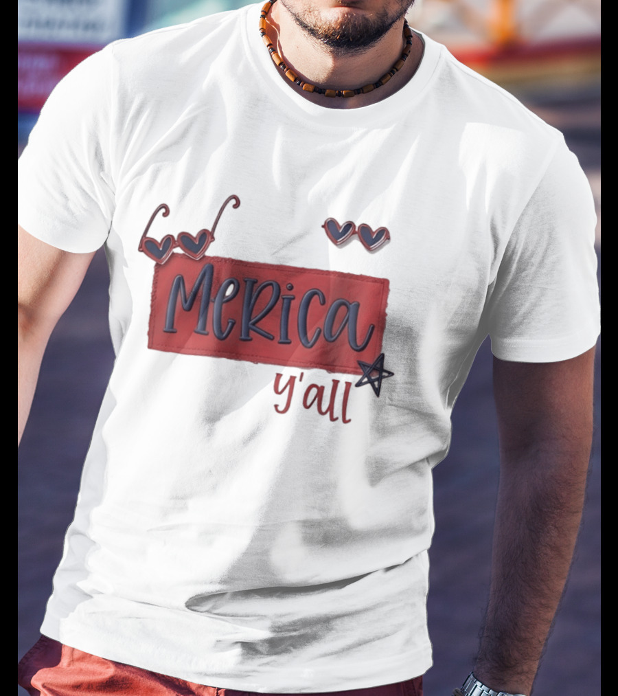Merica Y'all Patriotic Heart Sunglasses Red Blue Star Fourth Of July T-Shirt