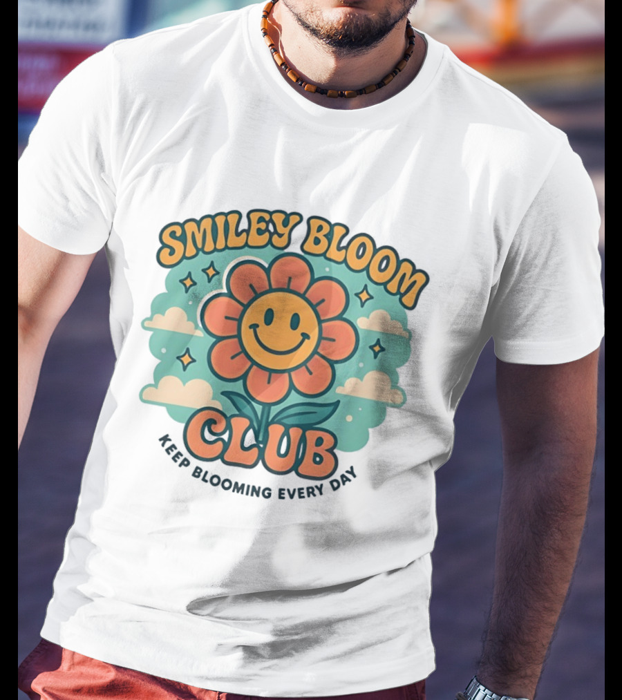 Smiley Bloom Club Keep Blooming Every Day Flower Cloud Star T-Shirt