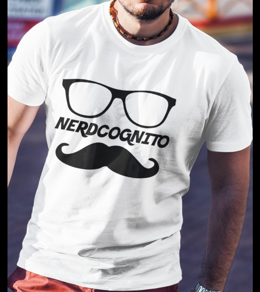 Nerdcognito Glasses Mustache Disguise T-Shirt