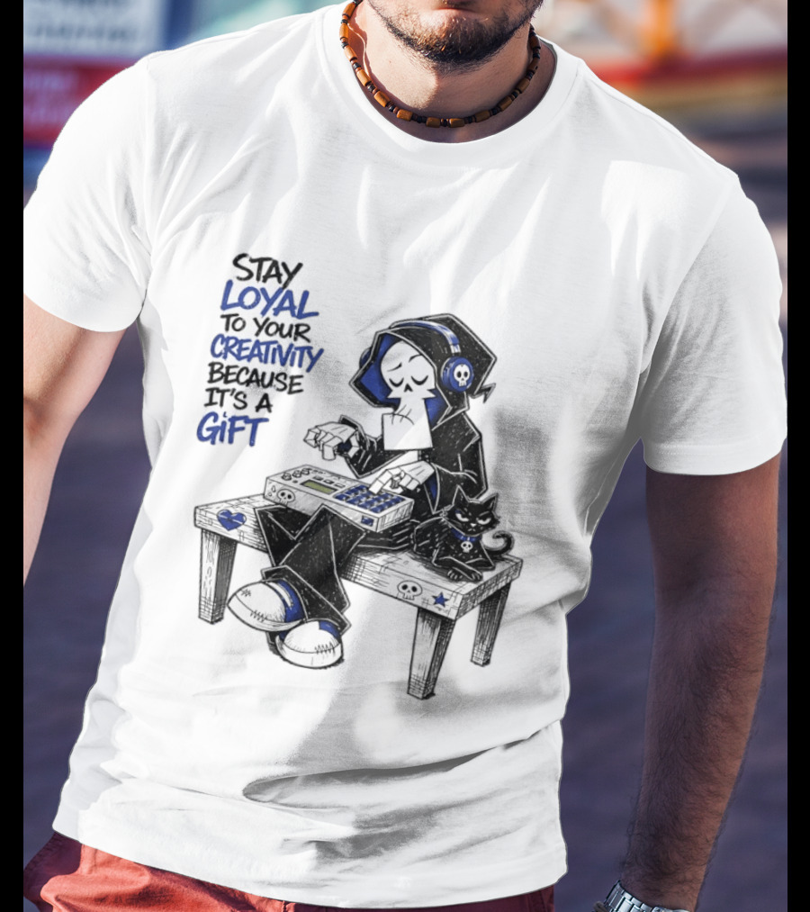 Stay Loyal To Your Creativity Grim Reaper Music Producer With Cat T-Shirt