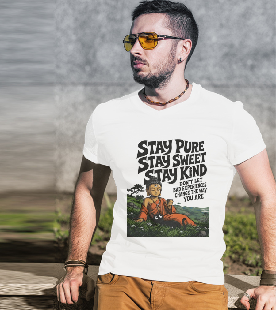 Stay Pure Stay Sweet Stay Kind Buddha Meditation With Cat Don't Let Bad Experiences Change The Way You Are T-Shirt