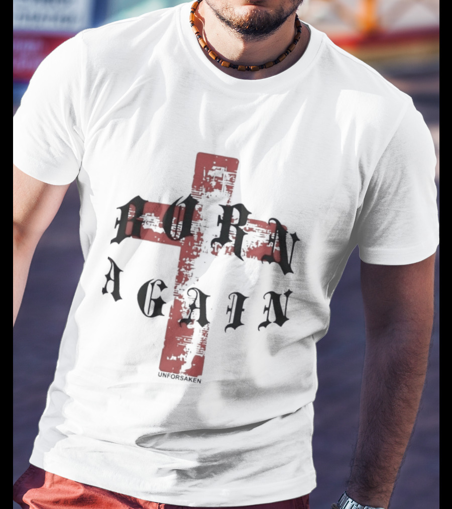 Unforsaken Born Again Red Cross Text Symbol Bold Gothic T-Shirt