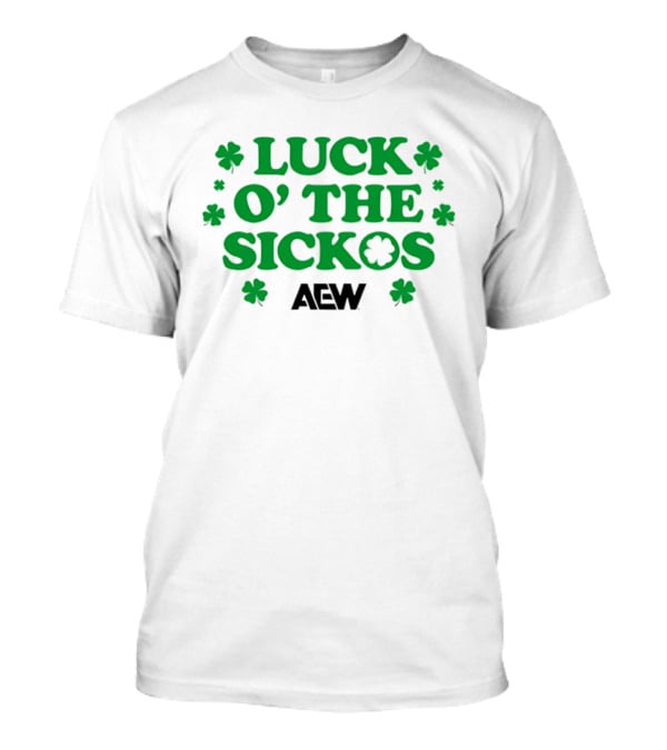 AEW Luck O' The Sickos Clover Theme All Elite Wrestling T-Shirt
