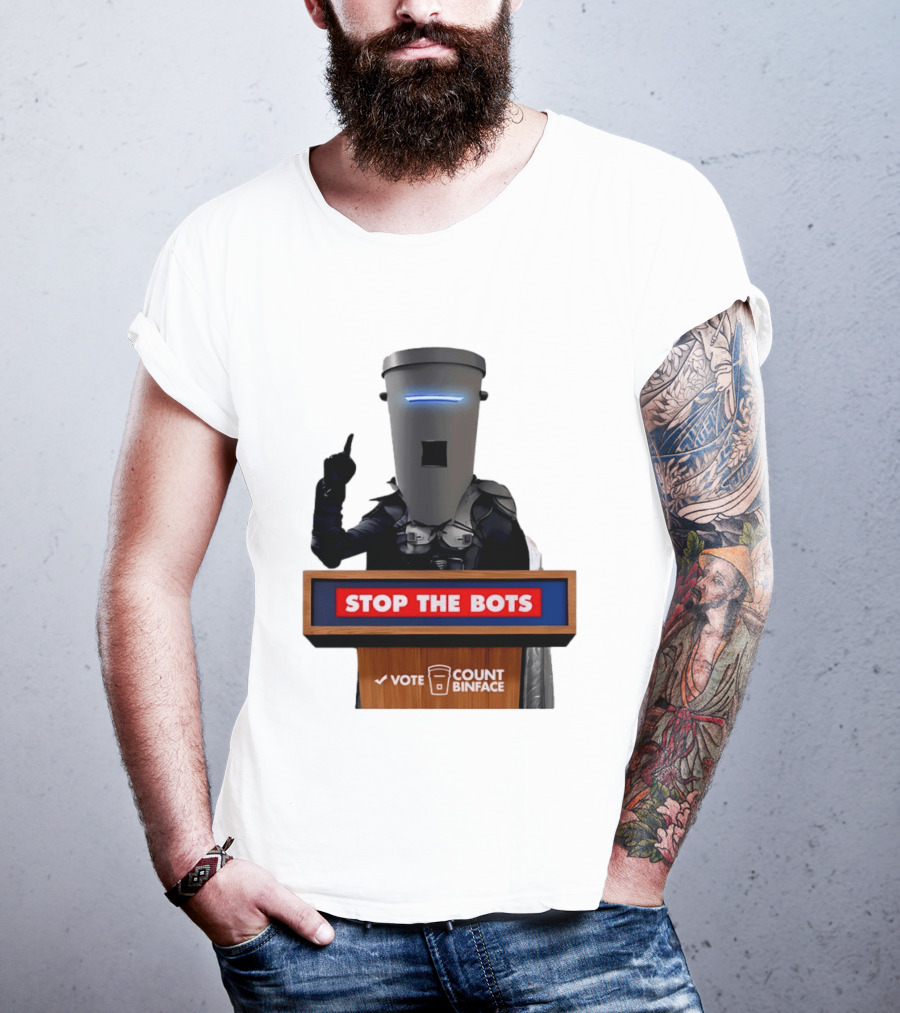 Stop The Bots Vote Count Binface UK Politics T-Shirt