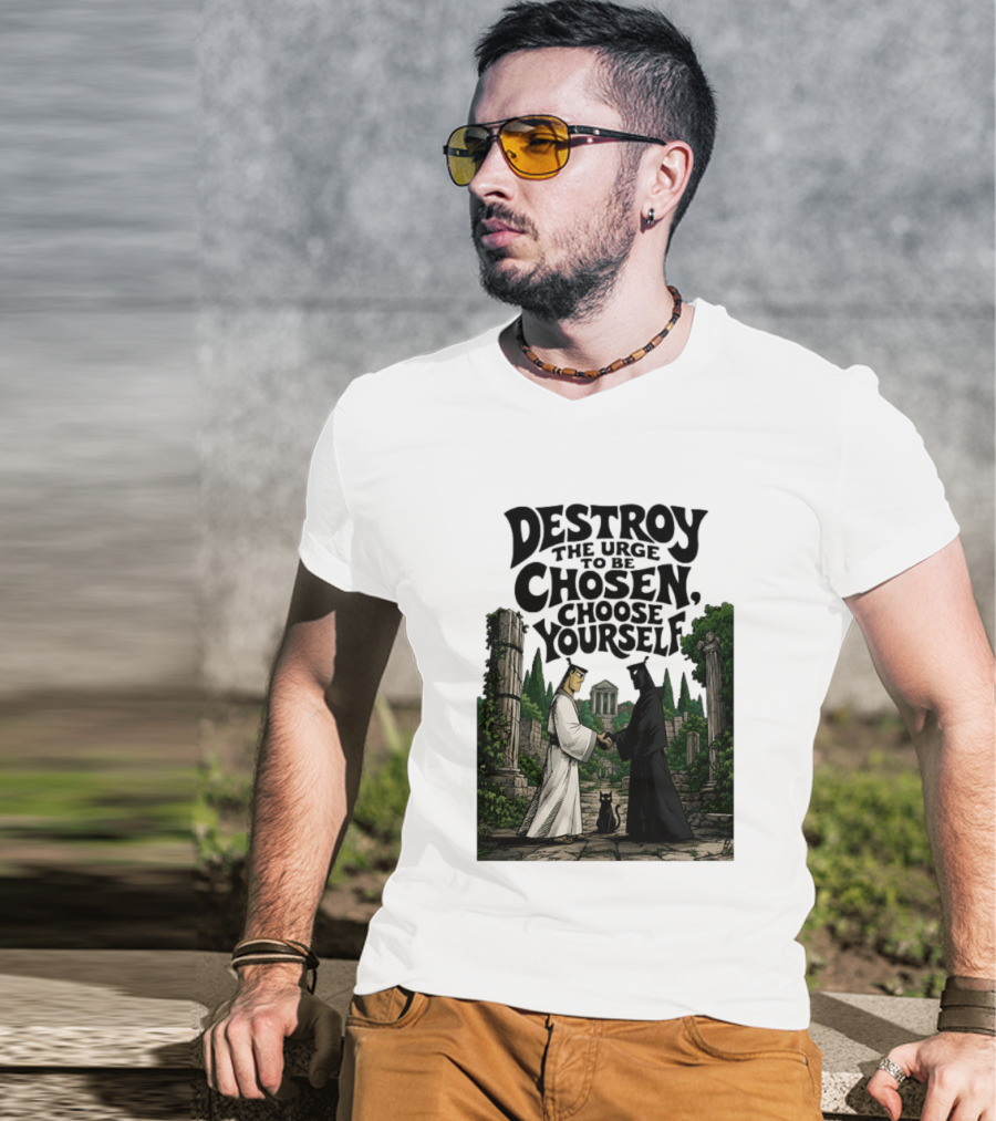 Destroy The Urge To Be Chosen Choose Yourself Samurai Jack Ancient Ruins Scene T-Shirt