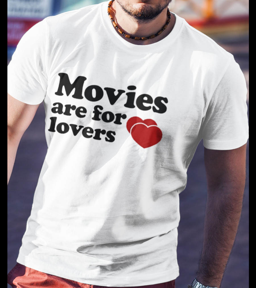 Movies Are For Lovers Red Hearts T-Shirt