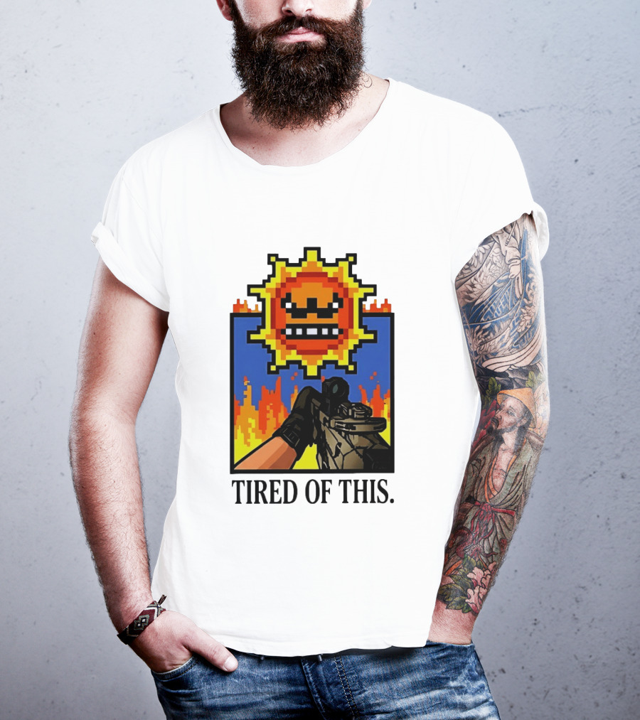 Tired Of This Pixel Sun Fire Gaming Weapon Retro Aesthetic T-Shirt