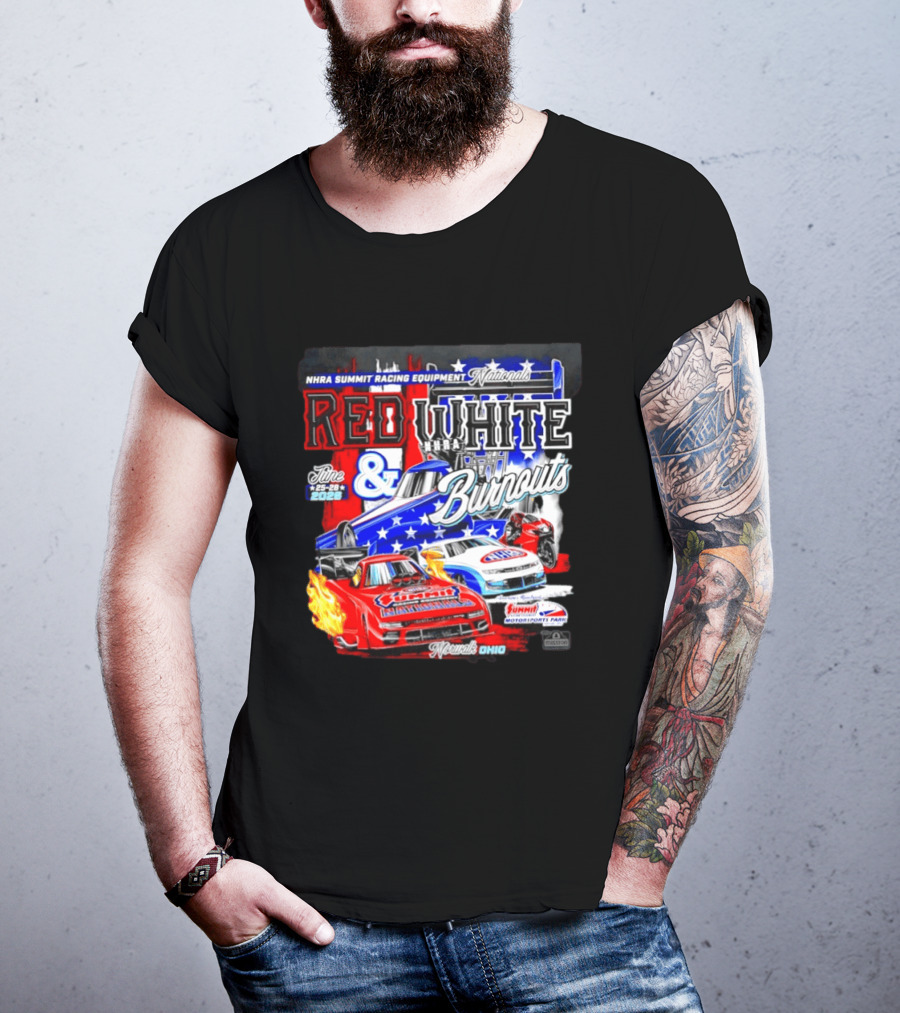 2026 NHRA Summit Racing Equipment Nationals Red White Burnouts June 25 28 Summit Motorsports Park Norwalk Ohio T-Shirt