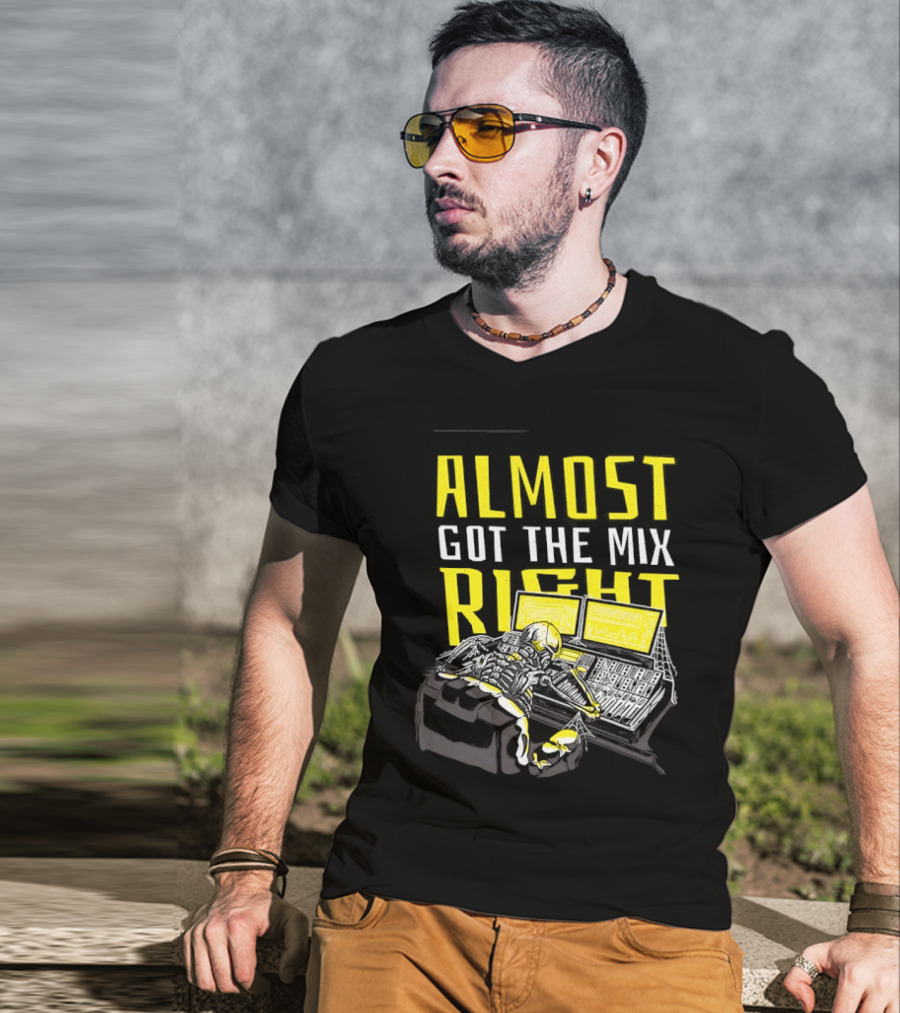 Skeleton Sound Engineer Almost Got The Mix Right Audio Mixing Humor T-Shirt