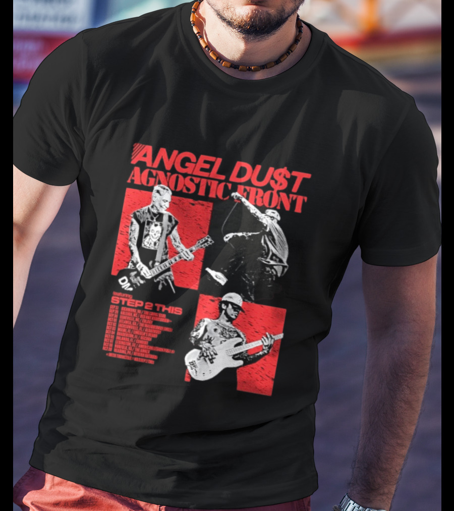 Angel Du$t Agnostic Front Featuring Step 2 This Tour Live Band Performance T-Shirt
