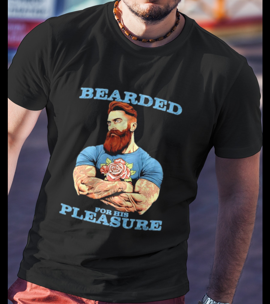 Bearded For His Pleasure Tattooed Beard Lover With Rose Tattoo T-Shirt