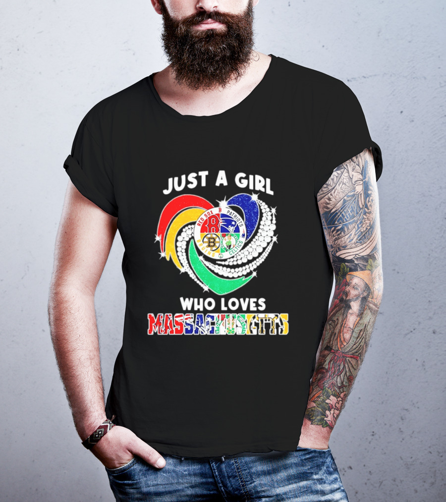 Just A Girl Who Loves Massachusetts Red Sox Patriots Bruins Celtics Heart T-Shirt