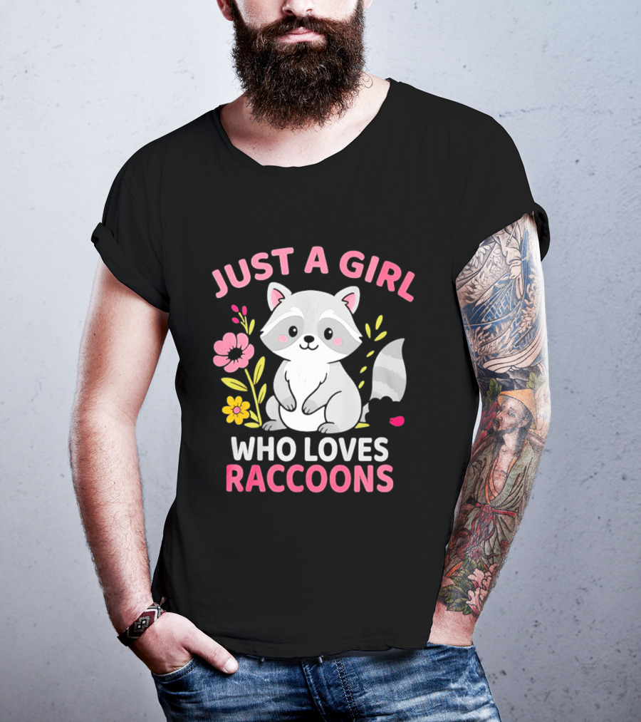 Just A Girl Who Loves Raccoons Cute Animal Lover Floral T-Shirt