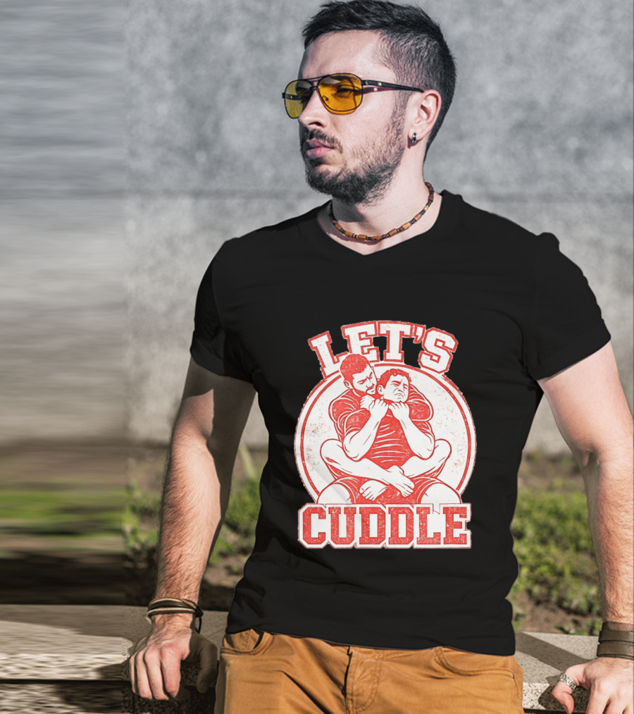 Let's Cuddle Wrestling Choke Hold T-Shirt