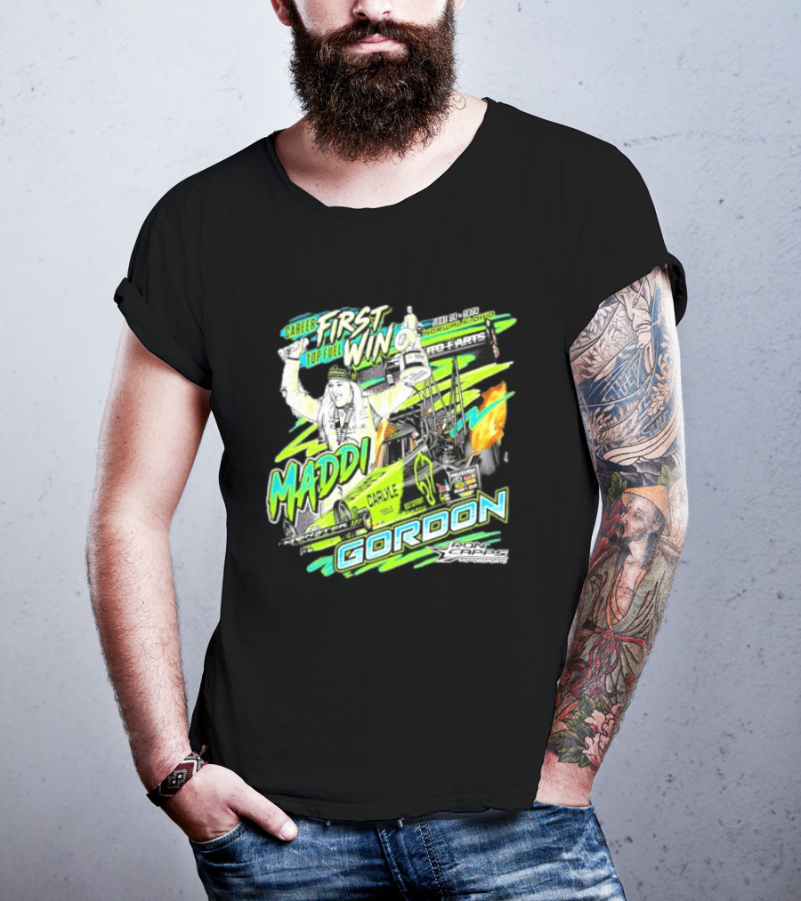 Career First Top Fuel Win Maddi Gordon Norwalk Ohio Ron Capps Motorsports Carlisle Tools T-Shirt
