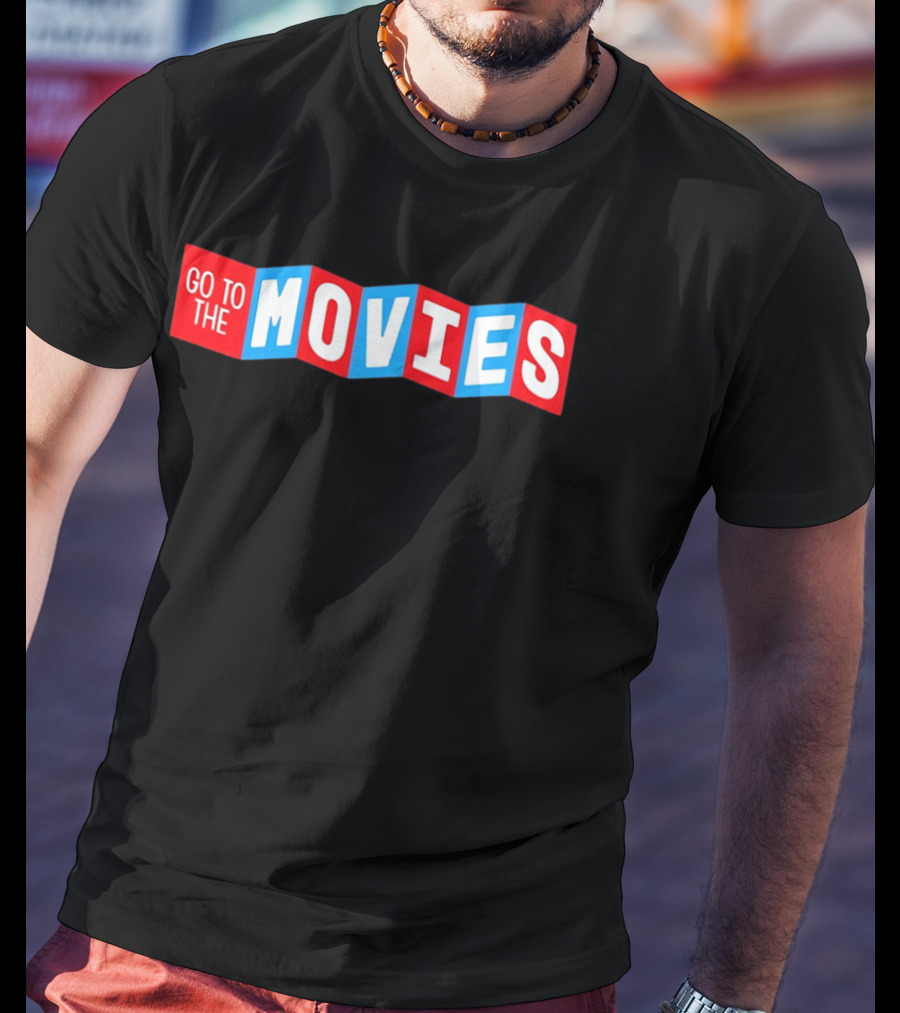 Go To The Movies Cinematic Experience T-Shirt