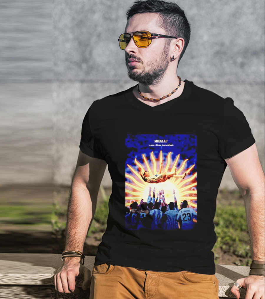 MESSIAH A Savior Or Liberator Of A Group Of People Soccer Celebration Iconic Moment T-Shirt