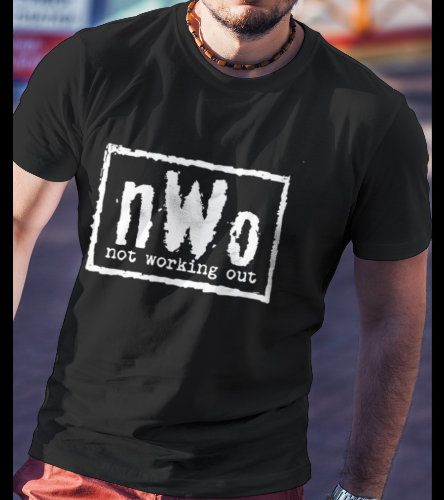NWo Not Working Out Wrestling T-Shirt