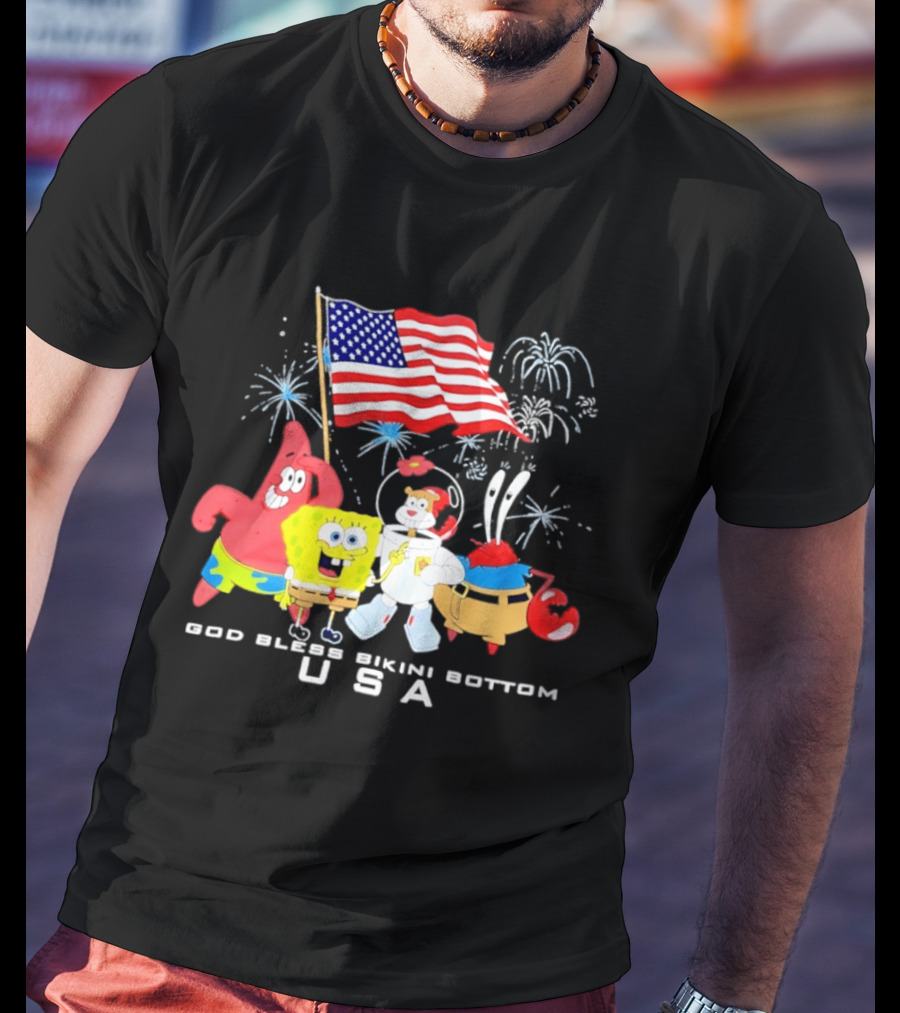 God Bless Bikini Bottom USA Sponge 4th Of July Celebration T-Shirt